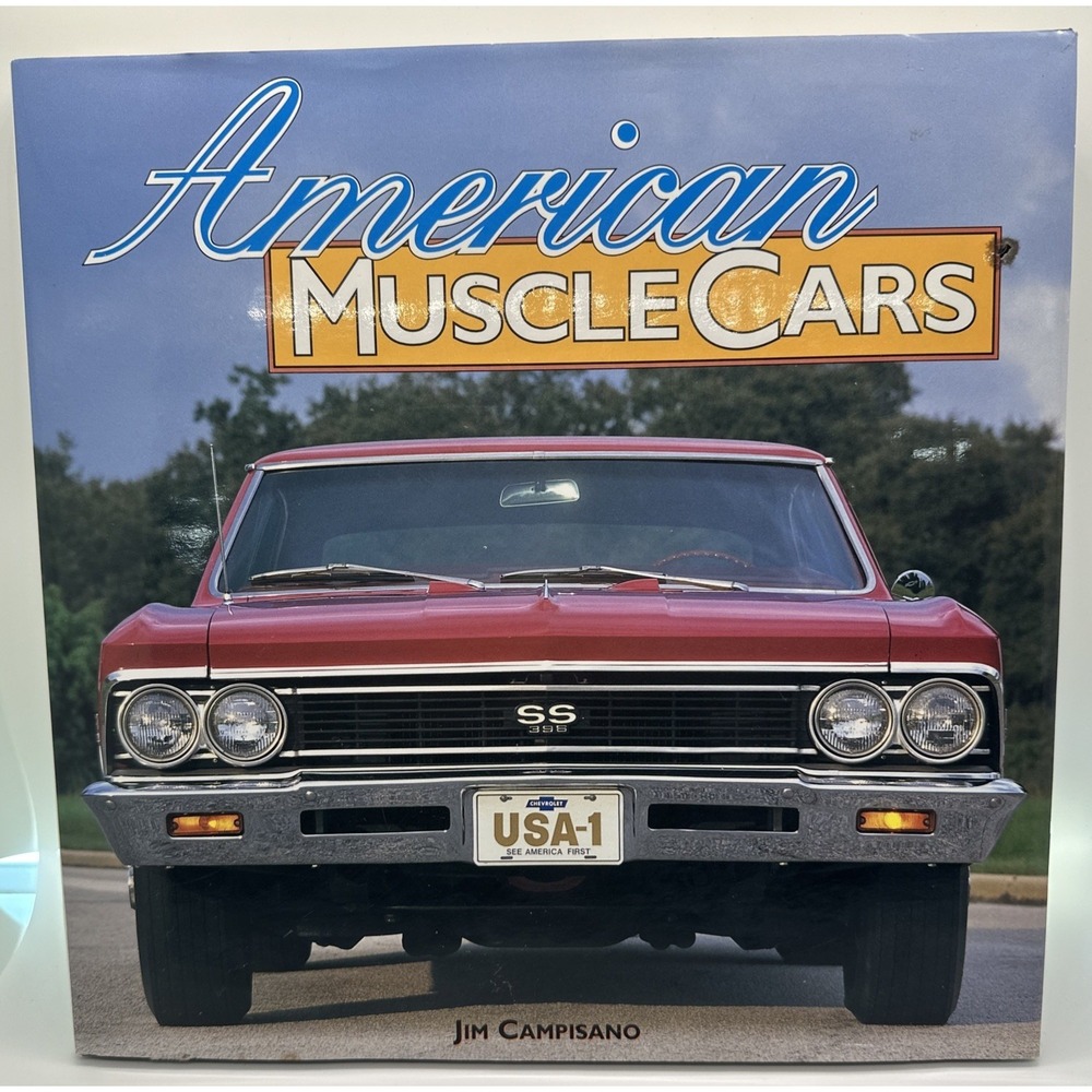 American Muscle Cars by Jim Campisano (1995, Hardcover)